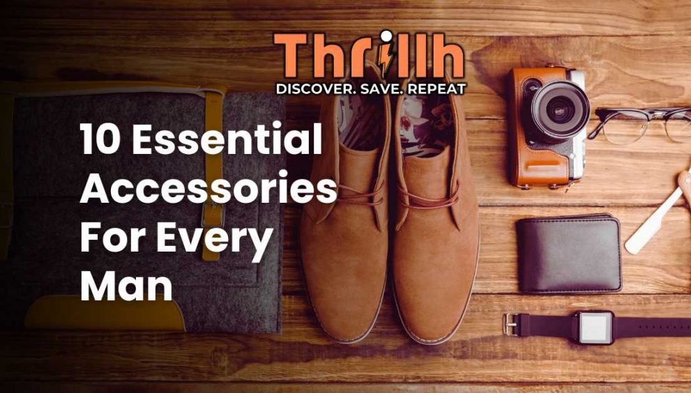 10 Essential Accessories For Every Man