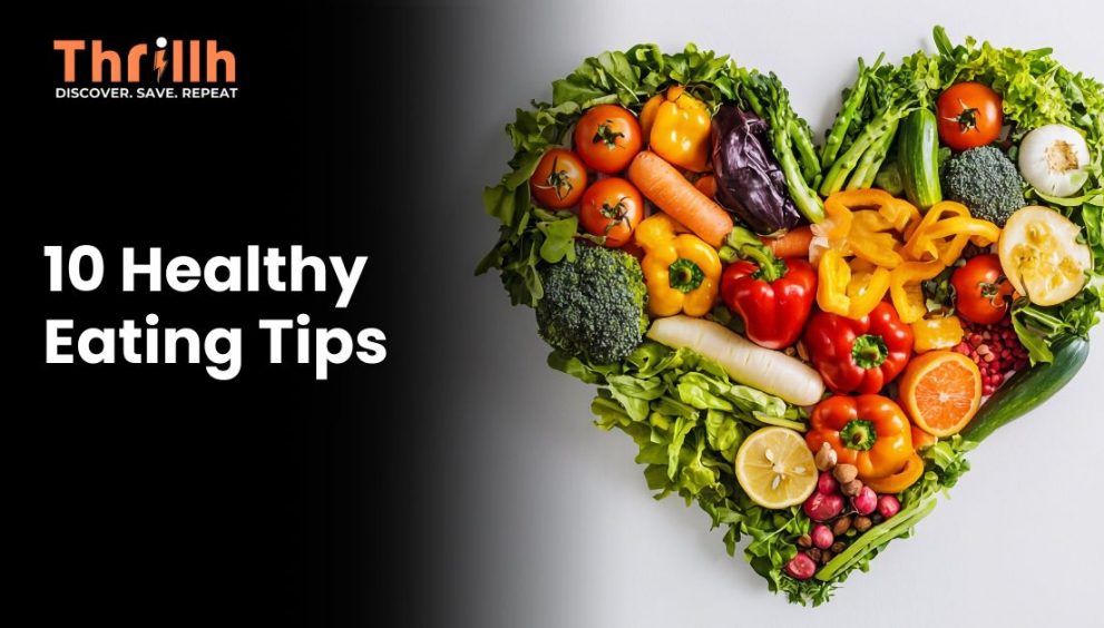 10 Healthy Eating Tips