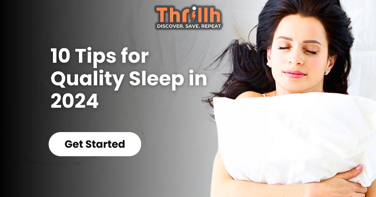 10 Tips for Quality Sleep in 2024