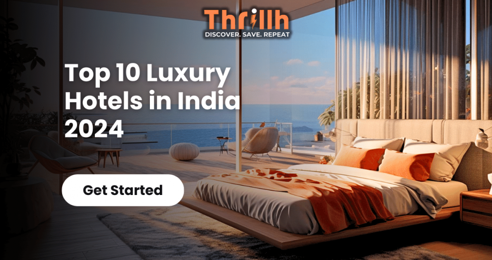 Top 10 Luxury Hotels in India 2024