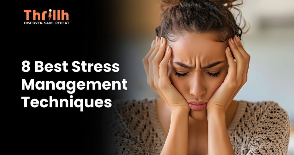 8 Best Stress Management Techniques