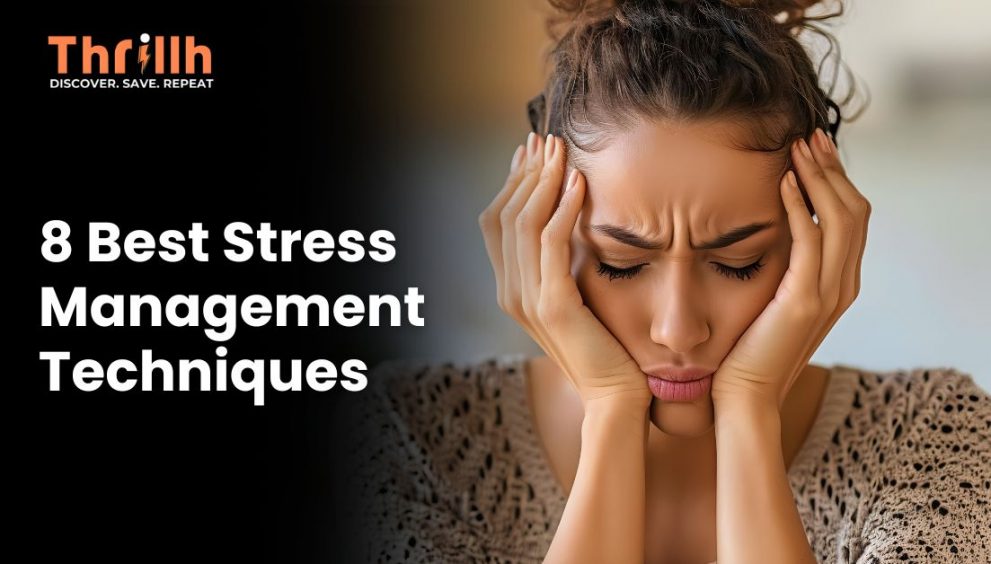 8 Best Stress Management Techniques