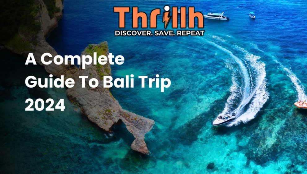 A Complete Guide To Bali Trip