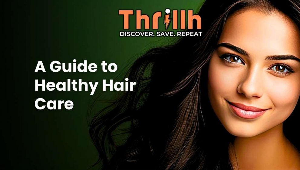 A Guide to Healthy Hair Care