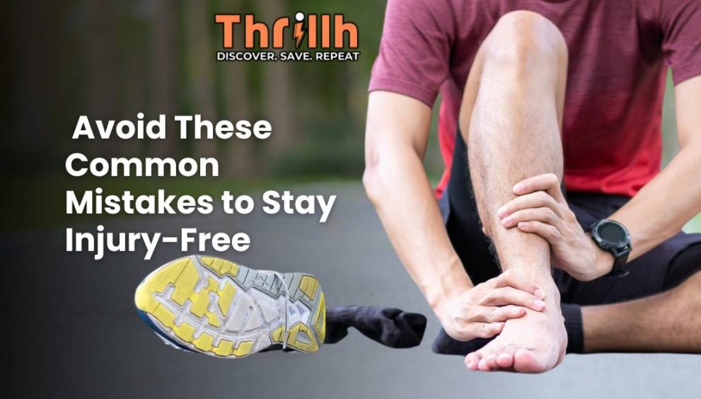 Avoid These Common Mistakes to Stay Injury-Free