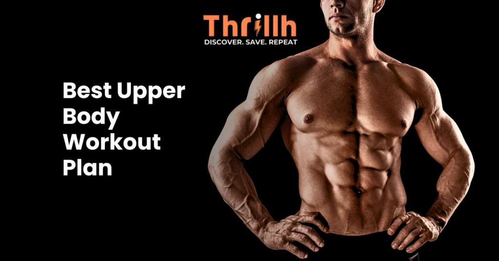 Best Upper Body Workout Plan