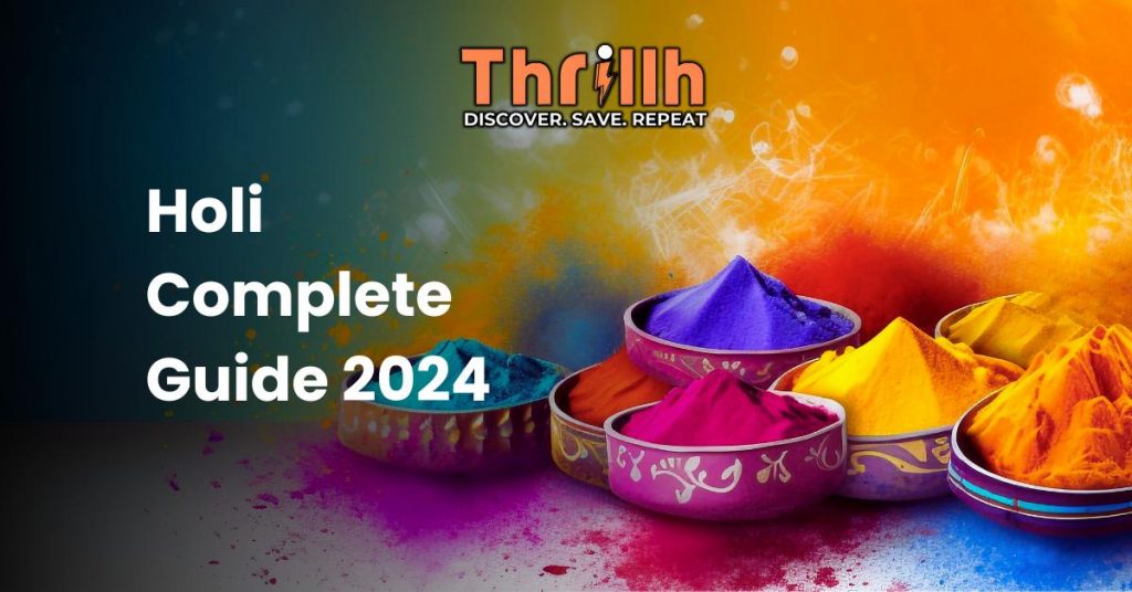 Holi Complete Guide 2024