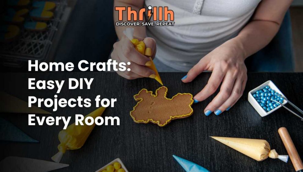 Home Crafts Easy DIY Projects for Every Room