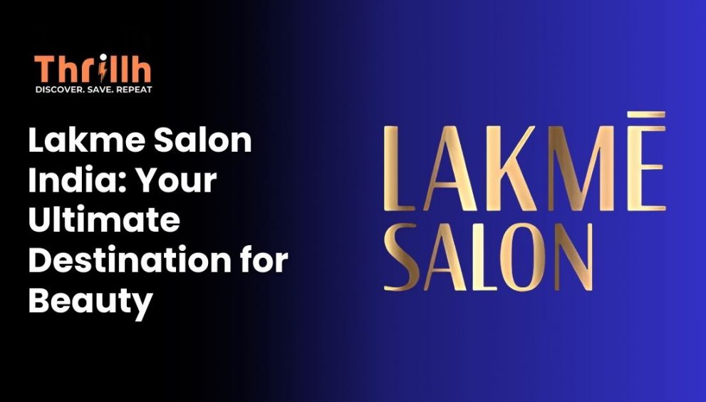 Lakme Salon India Your Ultimate Destination for Beauty