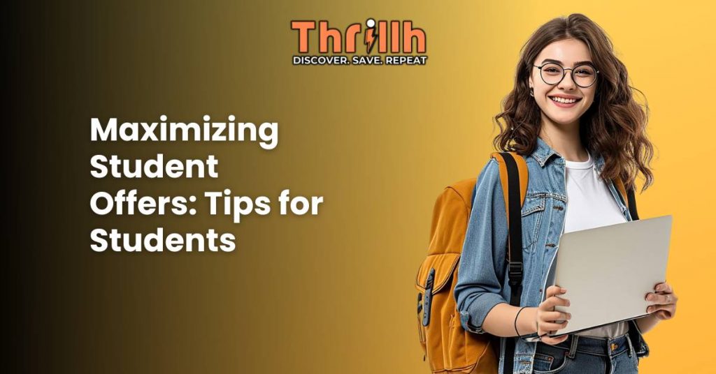 Maximizing Student Offers Tips for Students