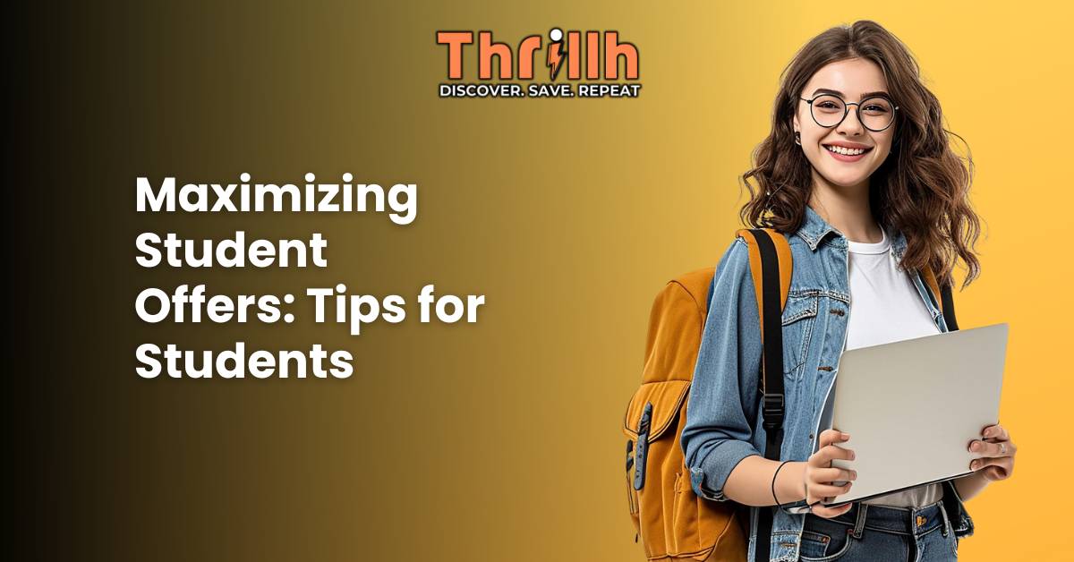 Maximizing Student Offers Tips for Students