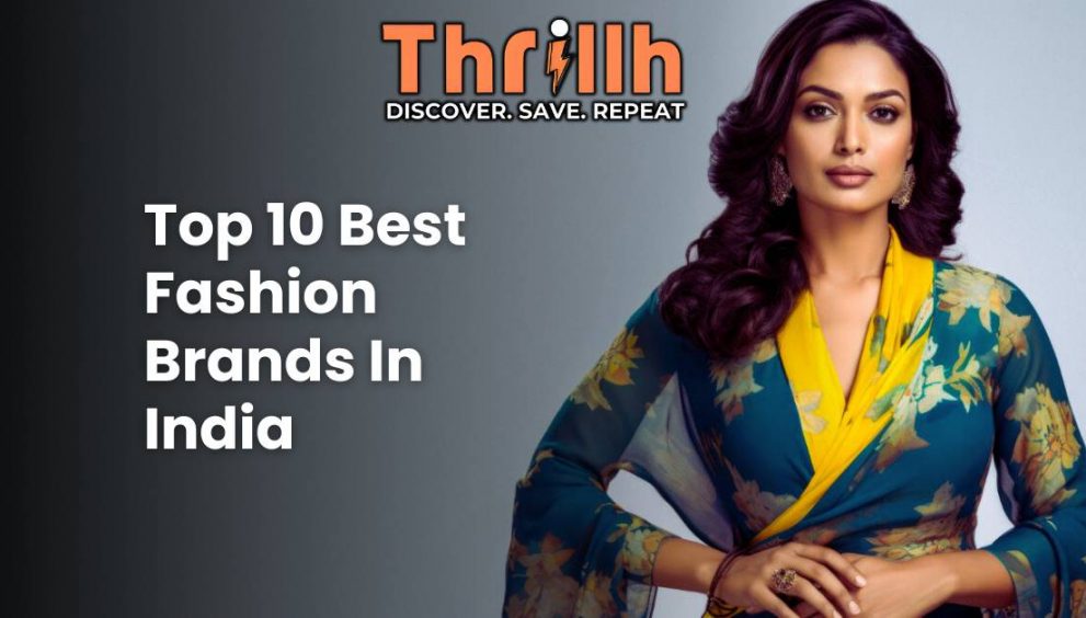 Top 10 Best Fashion Brands In India