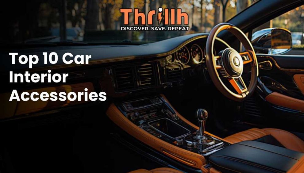 Top 10 Car Interior Accessories