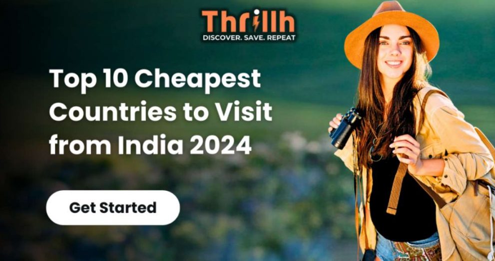 Top 10 Cheap Countries To Visit From India