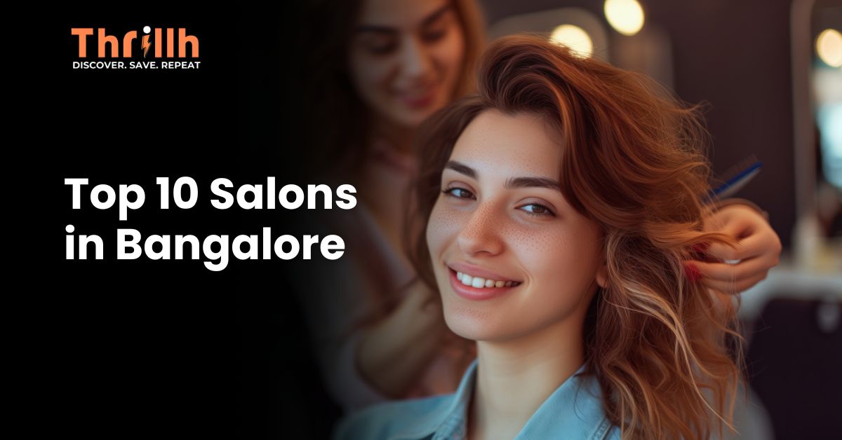 Top 10 Salons in Bangalore