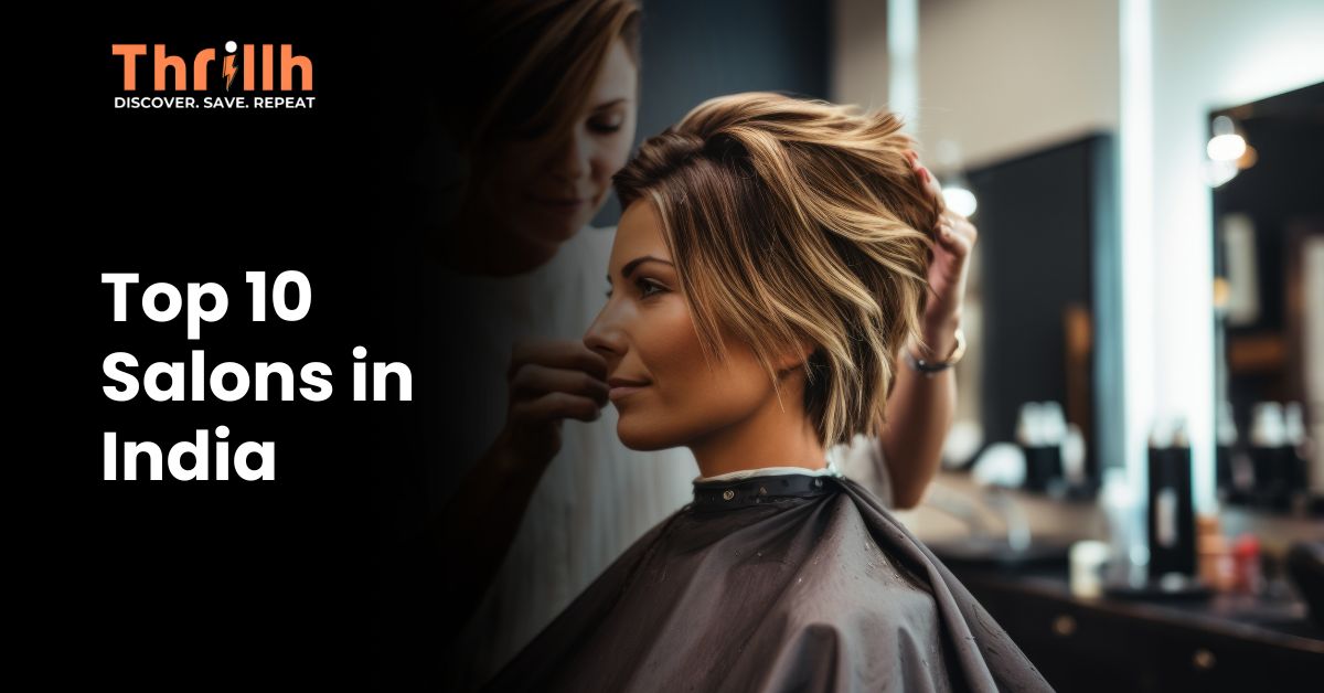 Top 10 Salons in India