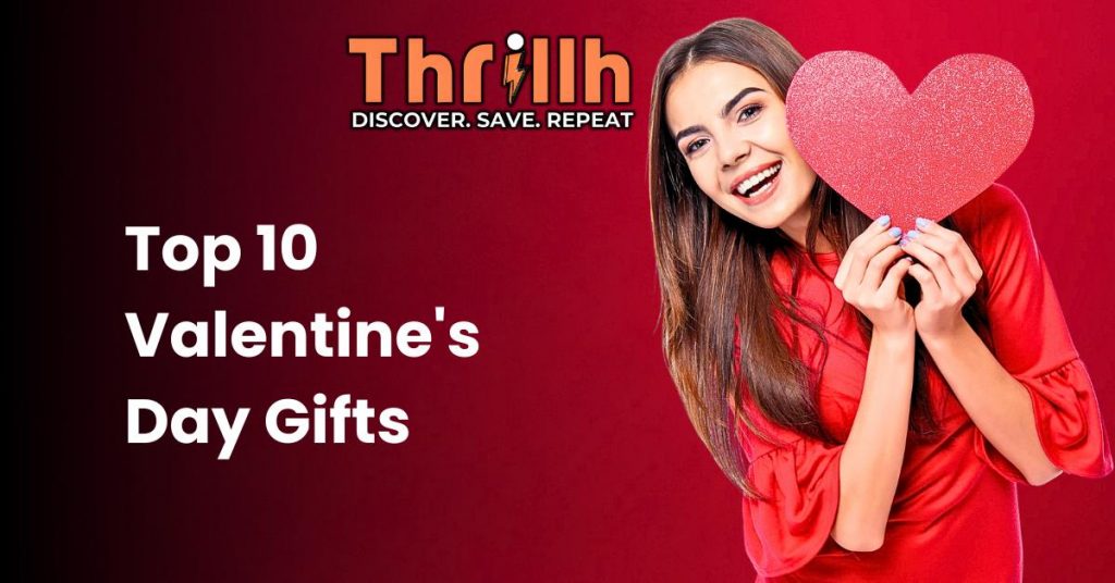 Top 10 Valentine's Day Gifts