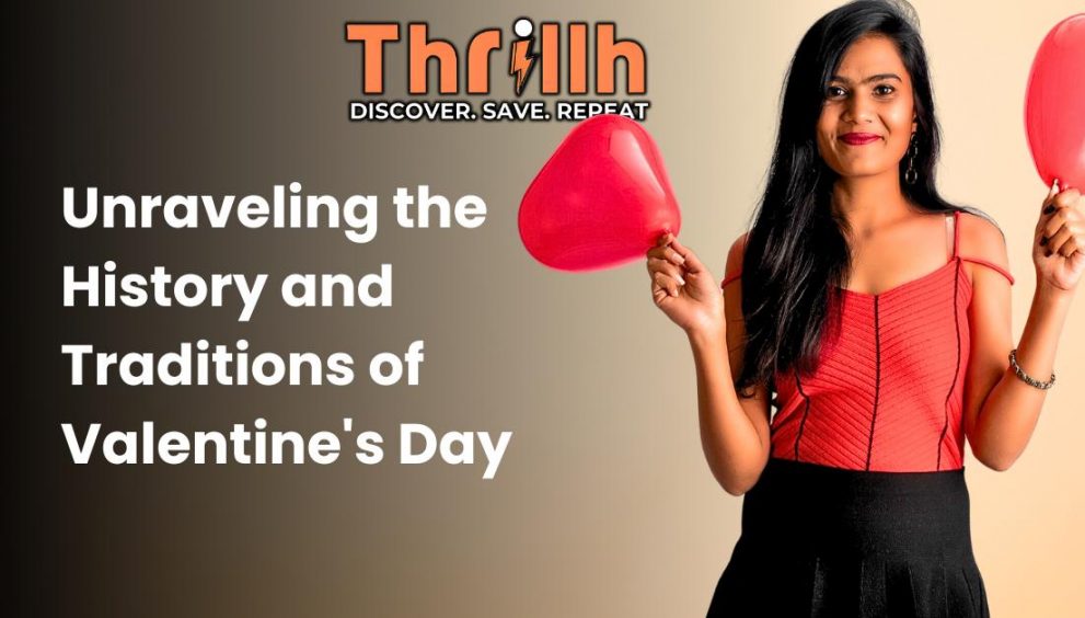 Unraveling the History and Traditions of Valentine's Day