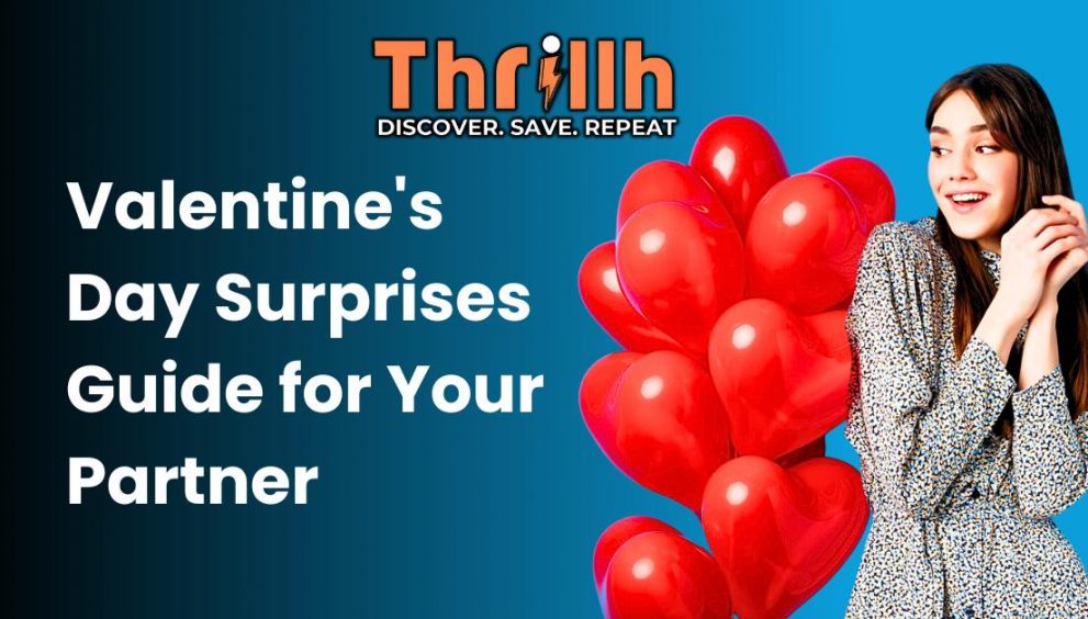 Valentine's Day Surprises Guide for Your Partner