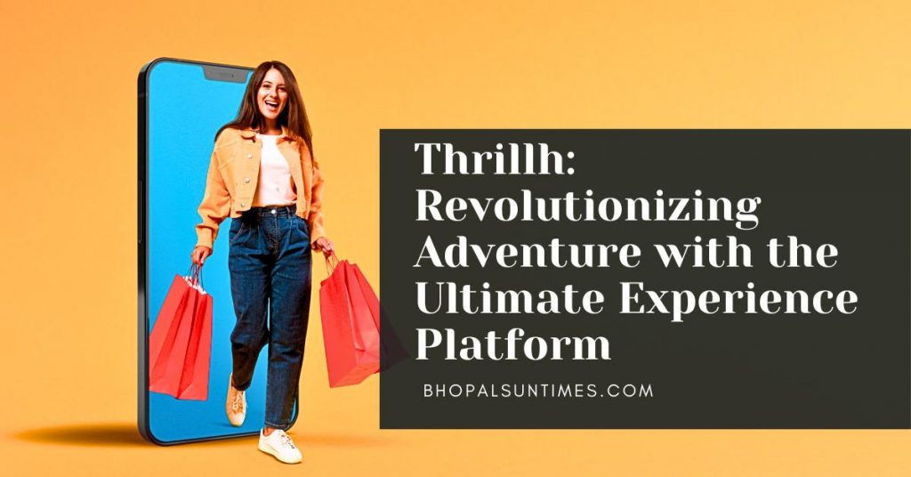 thrillh featured in Bhopaltimes.com